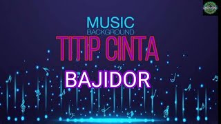 TITIP CINTA - H,ONA SUTRA // VERSI BAJIDOR