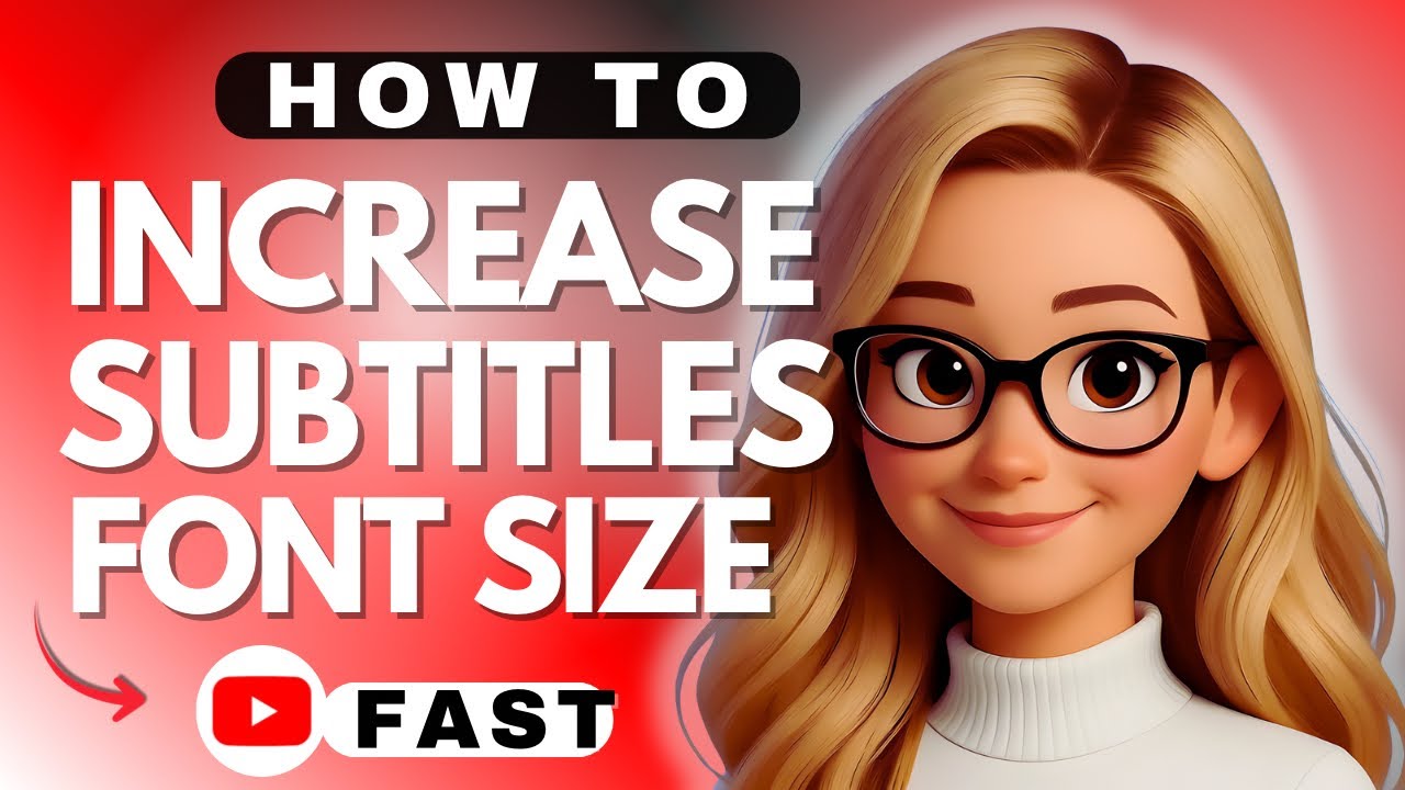 How to Increase the Font Size of Subtitles in YouTube Videos - 2026 ...
