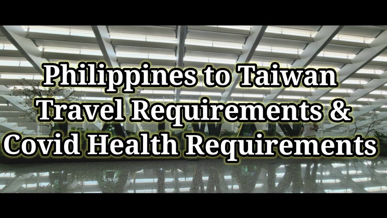 taiwan to manila travel requirements