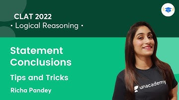 Statement - Conclusions l Tips & Tricks l Logical Reasoning l Unacademy Law l CLAT 2022 l Richa Maam