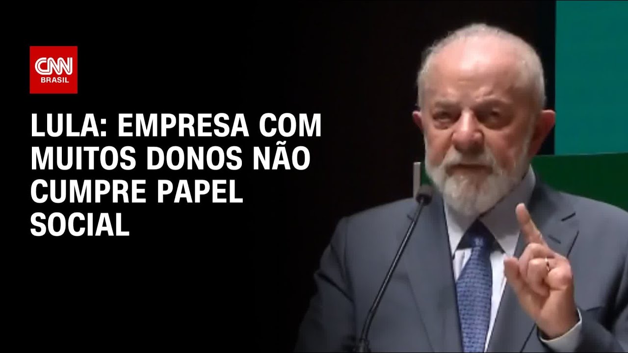 Lula: Empresa com muitos donos não cumpre papel social | CNN ARENA