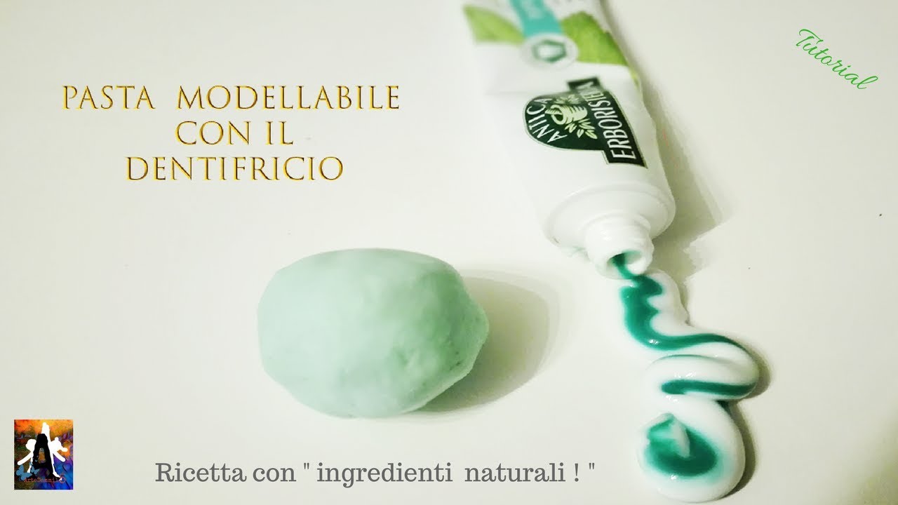 Pasta di dentifricio modellabile/ Ricetta con 