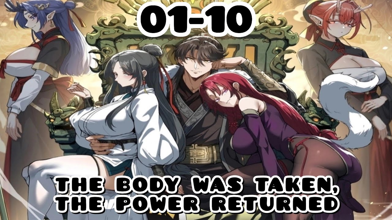 (01-10) THE BODY WAS TAKEN, THE POWER RETURNED |  MANWHA RECAP