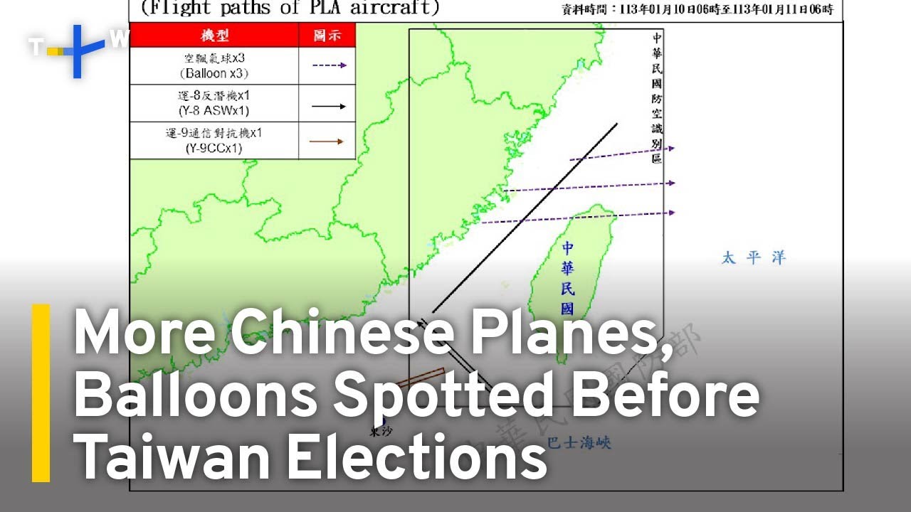 More Chinese Planes, Balloons Spotted in Final Days Before Taiwan Elections | TaiwanPlus News