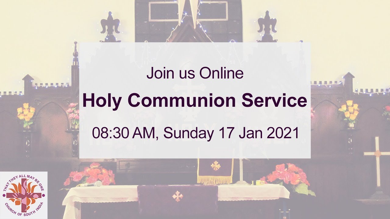 St.Barnabas CSI Church, Holy Communion Service, January 17 2021 - YouTube