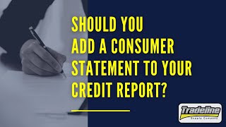 Is It a Good Idea to Add a Consumer Statement to Your Report? - Credit Countdown With John Ulzheimer