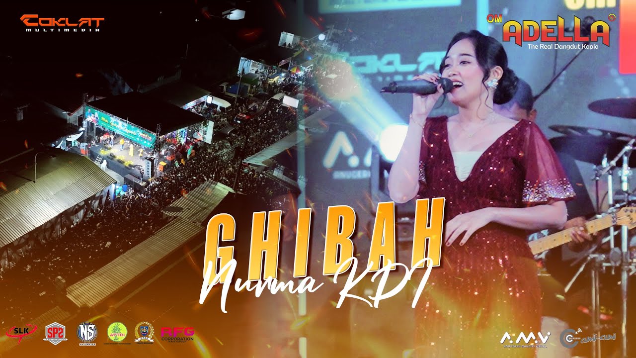 GHIBAH - NURMA KDI | OM. ADELLA LIVE PURBAYASA - TEGAL