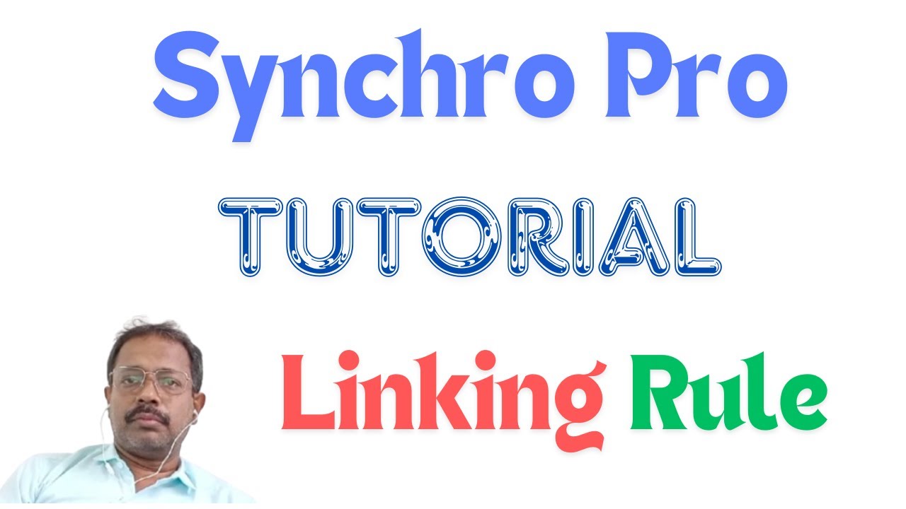 Synchro Pro Tutorial I Part 1 I Linking Rule - YouTube