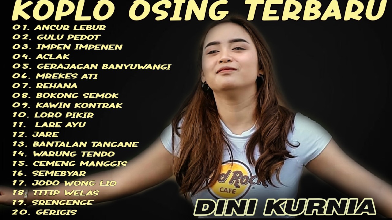Album Dini Kurnia - ANCUR LEBUR, GULU PEDOT, GERAJAGAN - Full Album Lagu Osing Banyuwangi Viral