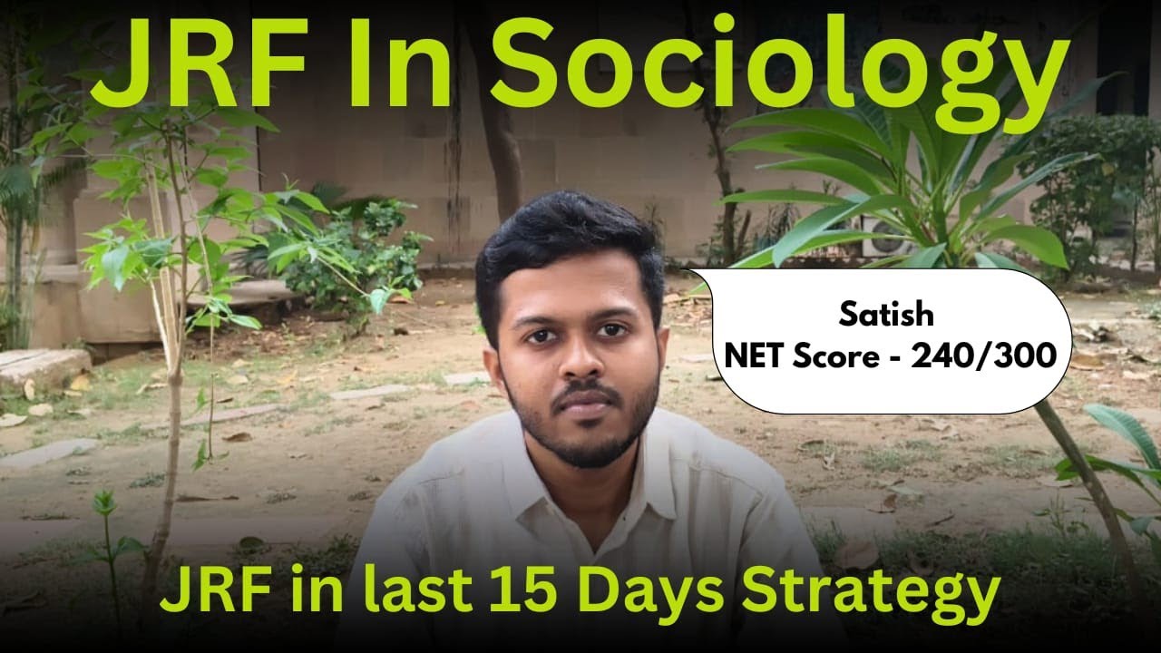 Strategy To Clear JRF. Paper 2 Sociology. Last 15 Days Roadmap.