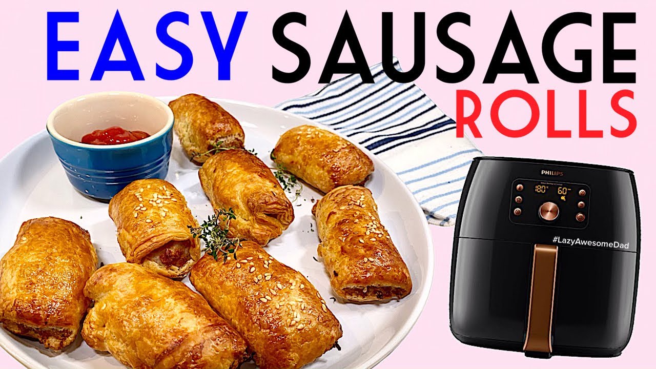 AIR FRY SAUSAGE ROLLS - Easy AIR FRYER recipe using puff pastry in Philips XXL airfryer