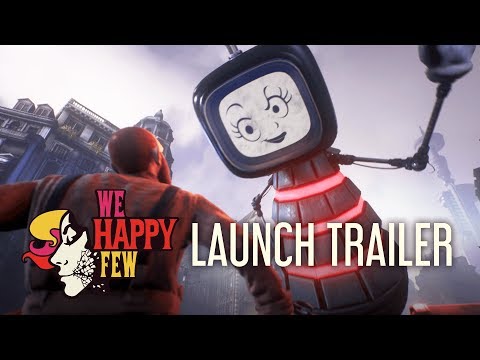 We Happy Few | Launch Trailer