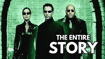 The ENTIRE Story Of The Matrix in 16 Minutes
