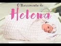 O NASCIMENTO DE HELENA (VÍDEO DE PARTO) 19/12/16 por Thiago Rodrigues