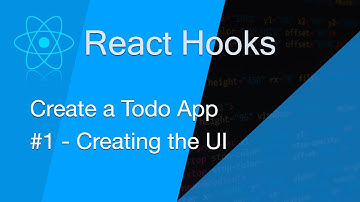 Creating a Todo app in React Hooks -  #1 - Creating UI