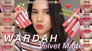 WARDAH VELVET MATTE BARU! Review & Swatches LENGKAP! || 2019