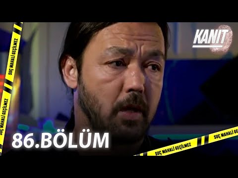 Kanıt 86. Bölüm - Full Bölüm