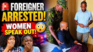 🚨 NIGERIAN MAN ARRESTED IN KENYA! 😳 WOMEN ALLEGE SEXUAL ASSAULT & VIOLENCE