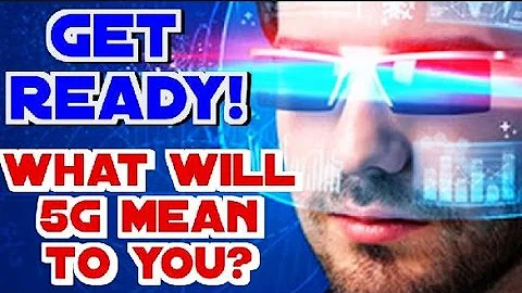 What Will A 5G Network Mean to You: How Will Your Life Change