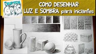 Como desenhar LUZ e SOMBRA para INICIANTES