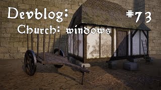 Medieval RPG - Devblog #73: Church : WIndows