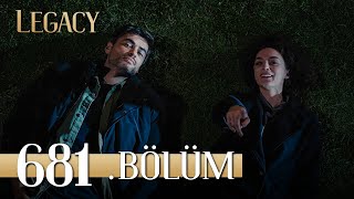 Emanet 681. Bölüm | Legacy Episode 681