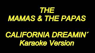 The mamas and papas - california dreamin' (karaoke lyrics) new!!