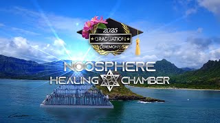 2025 Graduation Event - The Noosphere Healing Chamber Experience
