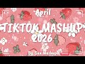 Tiktok Mashup April 💖2026💖 (Not Clean)