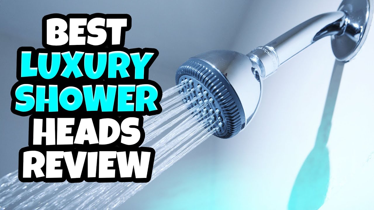 Top 5 Best Luxury Shower Heads Review In 2022 YouTube