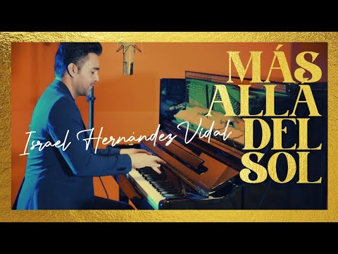 Más Allá del Sol - Himno - (Video Oficial) israel Hernández Vidal