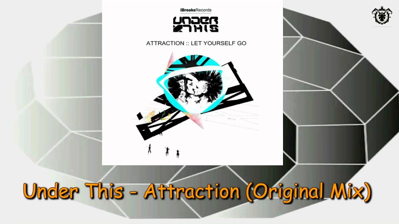 Under This - Attraction (Original Mix) ~  iBreaks 12-014