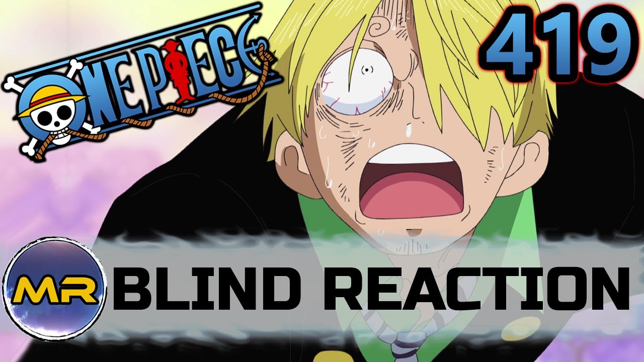 One Piece Episode 419 Blind Reaction Hell Youtube