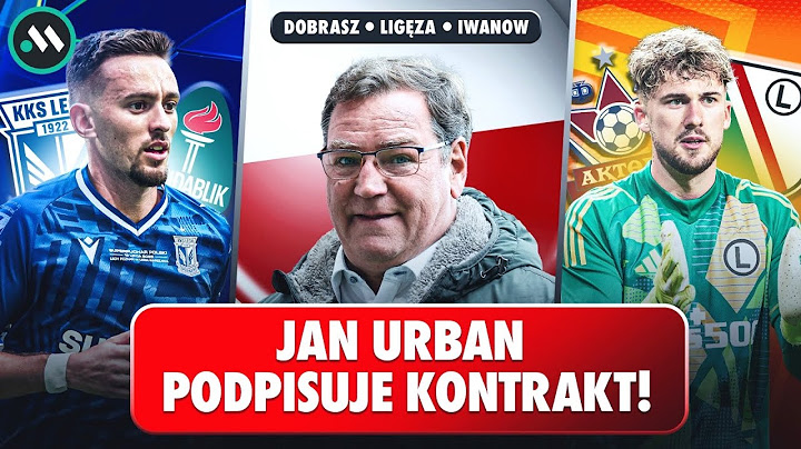 JAN URBAN PODPISUJE KONTRAKT! LECH - BREIDABLIK O LIGĘ MISTRZÓW! LEGIA PRZED AKTOBE