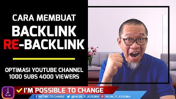 Cara Membuat Backlink dan Re-Backlink Youtube Channel |Optimasi Youtube