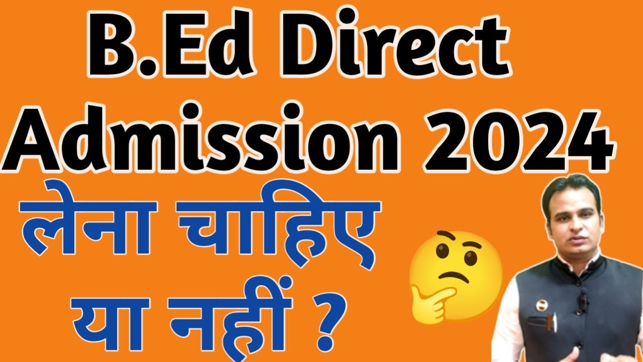 B Ed Direct Admission 2024 b Ed bed YouTube B ed direct admission 2024 b ed bed youtube