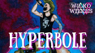 Miniatura de vídeo de "Hyperbole - Wilko Wilkes"