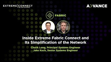Inside Extreme Fabric Connect and Its Simplification of the Network