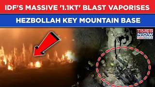 IDF Massive 1.1KT Explosive Vaporises Key Hezbollah Mountain Base| al-Taher Ridge Tunnel Blown Up