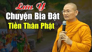 Lưu Ý!  Những CHUYỆN BỊA ĐẶT Tiền Thân ĐỨC PHẬT, Mà Ít Người Biết ... | HT Viên Minh Giảng