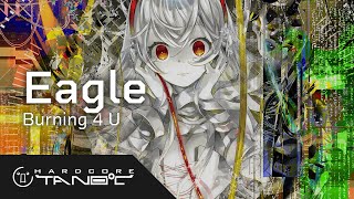 Eagle - Burning 4 U