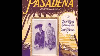 Billy Murray & Ed Smalle - Home In Pasadena 1924 California 'Pullman Train' Lyrics