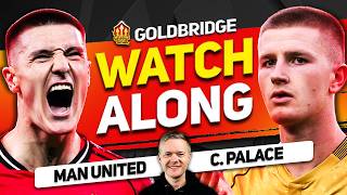 Man United vs Crystal Palace LIVE Watchalong With Mark GOLDBRIDGE screenshot 3