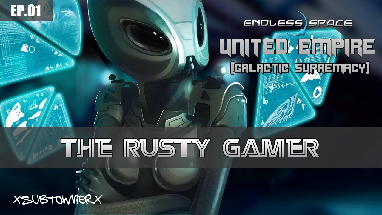 Endless Space: United Empire - The Rusty Gamer [EP.01] - YouTube