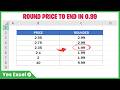 Round Price to End in 0.99 in Excel