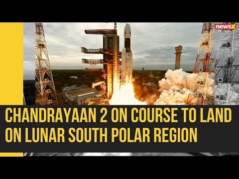 Chandrayaan 2 on Course to Land on Lunar South Polar Region| NewsX
