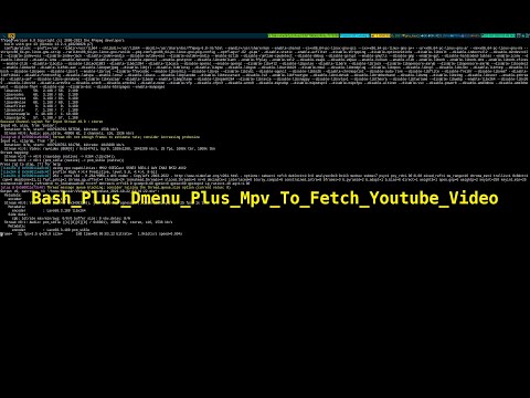 Bash Plus Dmenu Plus Mpv To Fetch Youtube Video 2023_10_22_03:49:22