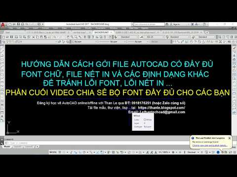 CÁCH GỞI FILE CAD CÓ ĐỦ FONT CHỮ & ĐỊNH DẠNG NÉT IN ĐI KÈM - LỆNH ETRANSMIT - CHIA SẺ FONT AUTOCAD