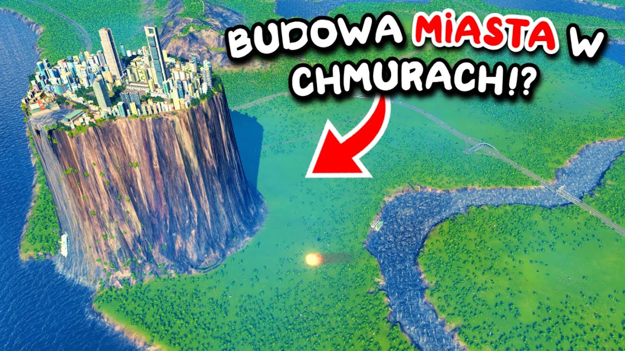 Miasto w chmurach w Cities: Skylines