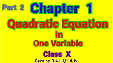 Chapter 1 Quadratic Equation With One Variable Part 2 Maths Class 10 WBBSE by Ahrar.